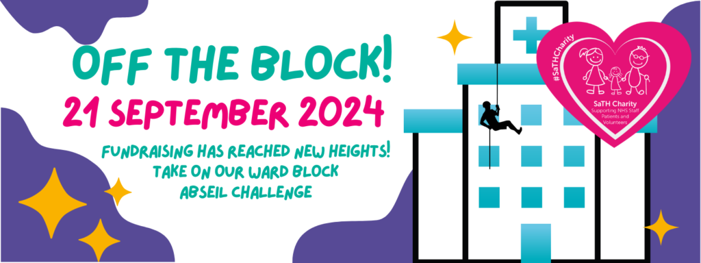 SaTH Charity Abseil, 21st September 2024, Fundraising has reached new heights, take on our ward block abseil challenge
